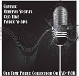 152 Classic General Sports Old Time Radio Broadcasts on DVD (over 79 Hours 14 Minutes running time)