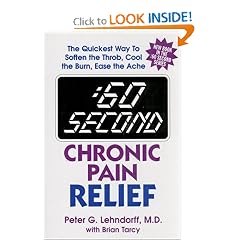 :60 Second Chronic Pain Relief: The Quickest Way to Soften the Throb, Cool the Burn, Ease the Ache