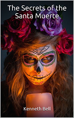 The Secrets of the Santa Muerte