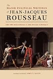 The major political writings of Jean-Jacques Rousseau : the two Discourses and Social contract