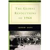 The Global Revolutions of 1968 (Norton Documents Reader)
