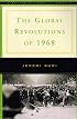 Global Revolutions of 1968 (The Norton Casebooks in History)