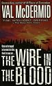 The Wire in the Blood (Dr. Tony Hill and Carol Jordan Mysteries)