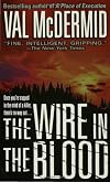 The Wire in the Blood (St. Martin's Minotaur Mysteries.)