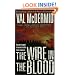 The Wire in the Blood (Dr. Tony Hill and Carol Jordan Mysteries)