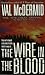 The Wire in the Blood (Dr. Tony Hill and Carol Jordan Mysteries)