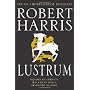 Lustrum: A Novel by Robert Harris