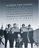 Produkt-Bild: Triumph und Trauma. Sowjetische und postsowjetische Erinnerung an den Krieg 1941-1945