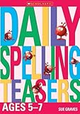 Daily spelling teasers, ages 5-7