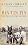 Rin Tin Tin: The Life and the Legacy