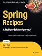 Spring Recipes: A Problem-Solution Approach (Books for Professionals by Professionals)