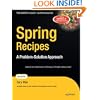 Spring Recipes: A Problem-Solution Approach (Books for Professionals by Professionals)