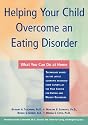 Helping Your Child Overcome an Eating Disorder: What you can do at home