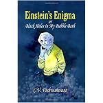Einstein's Enigma or Black Holes in My Bubble Bath book cover