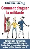 Comment draguer la militante par Liebig