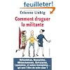 Comment draguer la militante