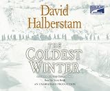 The Coldest Winter America and the Korean War