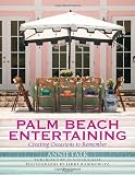 Palm Beach Entertaining: Creating Occasions to Remember: Annie Falk 9780847837953: Palm Beach Entertaining: Creating Occasions to Remember