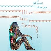Miss New India | [Bharati Mukherjee]