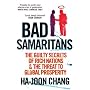 Bad Samaritans: The Guilty Secrets of Rich Nations and the Threat to Global Prosperity