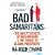 Bad Samaritans: The Guilty Secrets of Rich Nations and the Threat to Global Prosperity