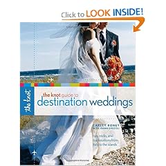 The Knot Guide to Destination Weddings (Paperback)