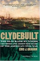 Clyde Built: The Blockade Runners of the American Civil War