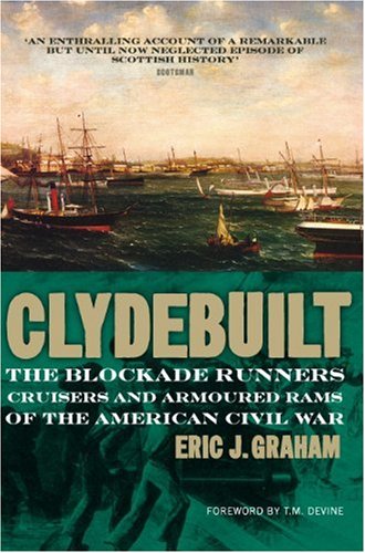 Clyde Built: The Blockade Runners of the American Civil War