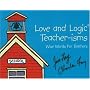Love and Logic Teacher-Isms: Wise Words for Teachers