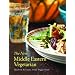 New Middle Eastern Vegetarian, the: Modern Recipes from Veggiestan
