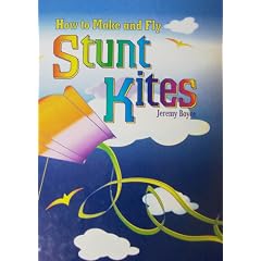 How To Make And Fly Stunt Kites