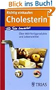 Richtig einkaufen Cholesterin