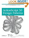 ActionScript 3.0 Design Patterns: Object Oriented Programming Techniques (Adobe Developer Library)