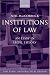 Institutions of Law: An Essay in Legal Theory (Law, State, and Practical Reason)