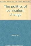 The politics of curriculum change