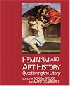 Feminism and Art History: Questioning the Litany