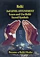 Reiki 2nd Level Attunement Learn and Use the Reiki Sacred Symbols