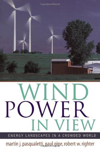 Wind Power in View: Energy Landscapes in a Crowded World (Sustainable World)