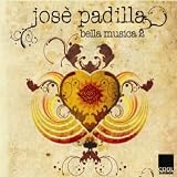 Jose Padilla - Bella Musica, Vol. 2