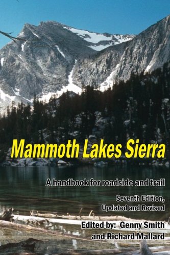 Mammoth Lakes Sierra: A Handbook for Roadside and Trail