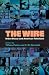 The Wire: Urban Decay and American Television