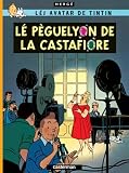 Revue Casterman  / Léj avatar de Tintin : Lé pèguelyon de la Castafiore : Edition en langue bressane