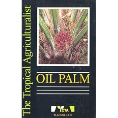 Oil Palm (The Tropical Agriculturalist) (The tropical agriculturalist / CTA)