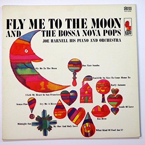Joe Harnell - Fly Me To The Moon And The Bossa Nova Pops - Zortam Music