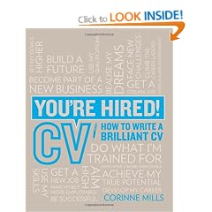 You're Hired! CV: How to write a brilliant CV