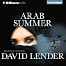 Arab Summer: Sasha Del Mira, Book 3