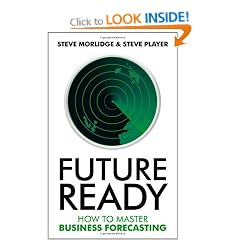 Future Ready: How to Master Business Forecasting