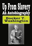 Up From Slavery : An Autobiography