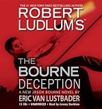 Robert Ludlum's (TM) The Bourne Deception (Jason Bourne Novels)