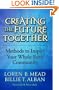 Creating the Future Together: Methods to Inspire Your Whole Faith Community